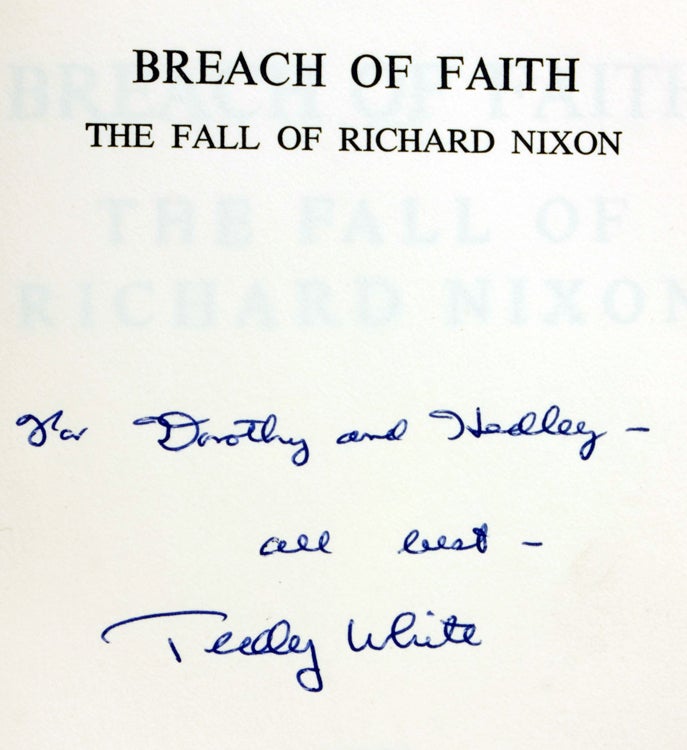 Breach of Faith. The Fall of Richard Nixon