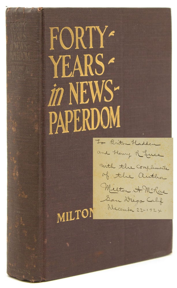 Forty Years in Newspaperdom. The Autobiography of a Newspaper man