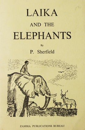 Item #236248 Laika and the Elephants. P. Sherfield