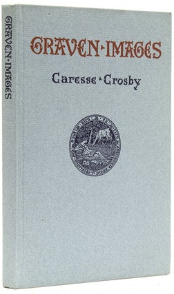 Item #236425 Graven Images. Caresse Crosby