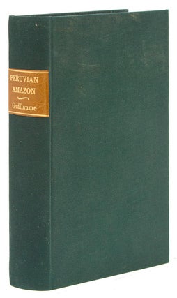 Item #236573 The Amazon Provinces of Peru As a Field for European Emigration. A Statistical and...
