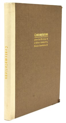 Item #236933 Contemplations, Being Several Short Essays, Helpful Sermonettes, Epigrams and Orphic...