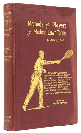 Item #237140 Methods and Players of Modern Lawn Tennis ... with Opinions on Disputed Points of...
