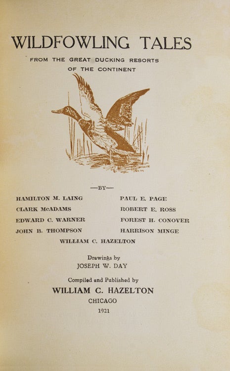 Wildfowling Tales. From the Great Ducking Resorts of the Continent ... Compiled and Published by William C. Hazelton