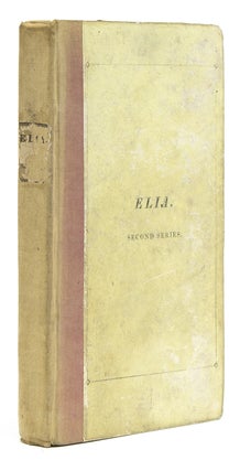 Item #239132 Elia. Essays which have appeared under that signature in the London Magazine. Second...