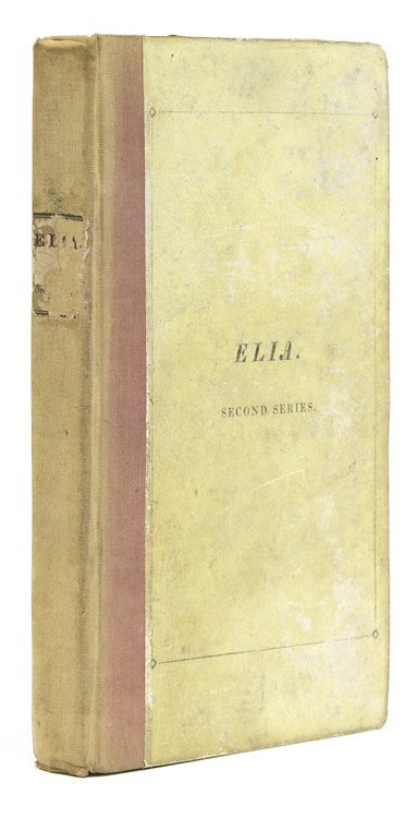 Item #239132 Elia. Essays which have appeared under that signature in the London Magazine. Second Series. Charles Lamb.