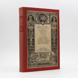 Item #239228 The important American library formed by Dr. William C. Braislin, Brooklyn, N.Y.,...