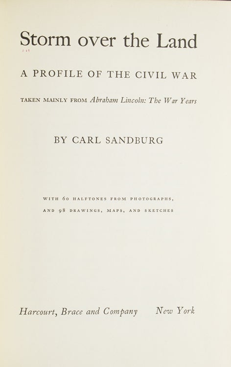 Storm Over the Land: A Profile of the Civil War, Taken Mainly from Abraham Lincoln: The War Years