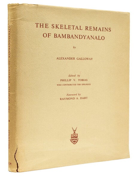 Item #239463 The Skeletal Remains of Bambandyanalo. Edited by Phillip V. Tobias who contributes the Epilogue. Foreword by Raymond A. Dart. Alexander Galloway.