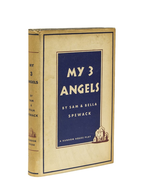 Item #239529 My 3 Angels. Sam and Bella Spewack.