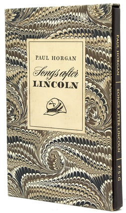 Item #239556 Songs after Lincoln. Paul Horgan