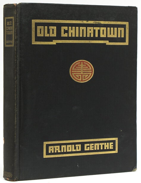Old Chinatown ... with Text by Will Irwin