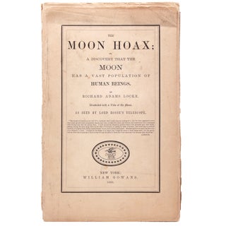 Item #239720 The Moon Hoax; Or, a Discovery That the Moon Has a Vast Population of Human Beings....