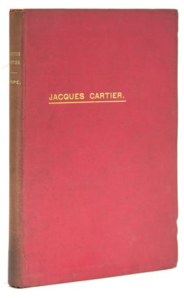 Item #240016 Jacques Cartier, His Life and Voyages. Joseph Pope