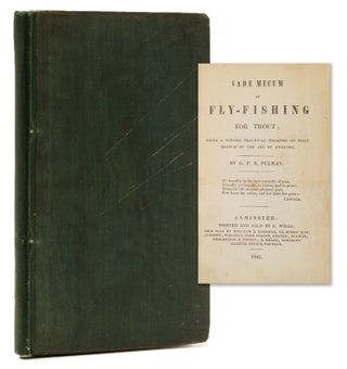 Item #240264 Vade Mecum of Fly-Fishing for Trout. P. R. Pulman, eorge