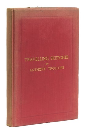 Item #241417 Travelling Sketches. Anthony Trollope
