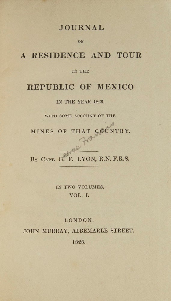 Journal of a Residence and Tour in the Republic of Mexico in the year 1826. With some account of the mines of that country