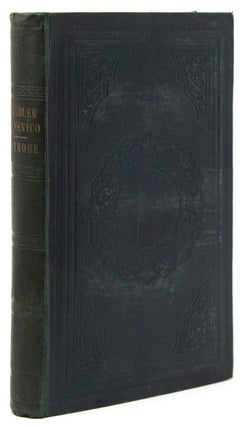 Item #241548 The Rambler in Mexico. Charles J. Latrobe