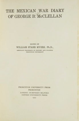 The Mexican War Diary of ... Edited by William Starr Myer