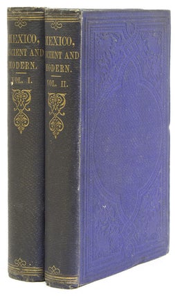 Item #241592 Mexico Ancient and Modern. Translated under the Author's Superintendance by...