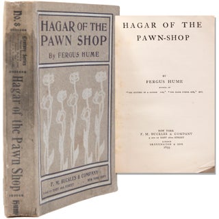 Item #241955 Hagar of the Pawn Shop. Fergus Hume