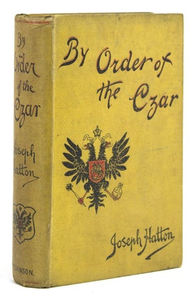 Item #242173 By Order of the Czar. The Tragic Story of Anna Klosstock, Queen of the Ghetto....