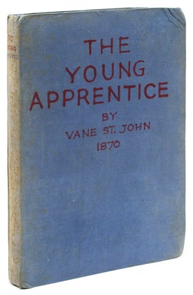 Item #242272 The Young Apprentice, or The Watchwords of Old London. Boys' Adventure, Vane Ireton...