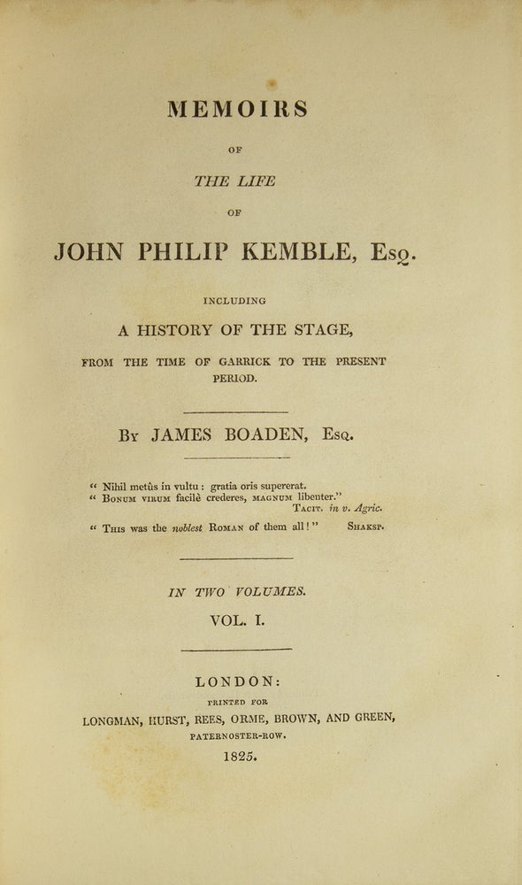 Memoirs of the Life of John Philip Kemble, including a History of the Stage from the Time of Garrick to the present period