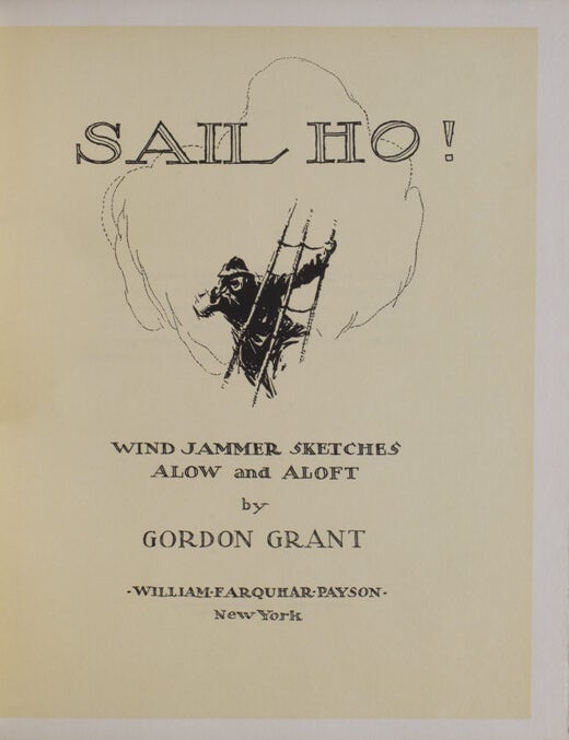 Sail Ho! Windjammer Sketches Alow and Aloft