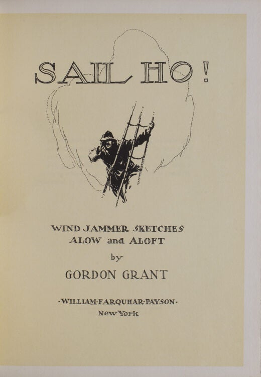 Sail Ho! Windjammer Sketches Alow and Aloft