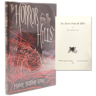 Item #242686 The Horror From the Hills. Arkham House, Frank Belknap Long