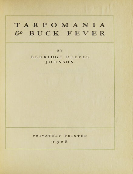 Tarpomania & Buck Fever