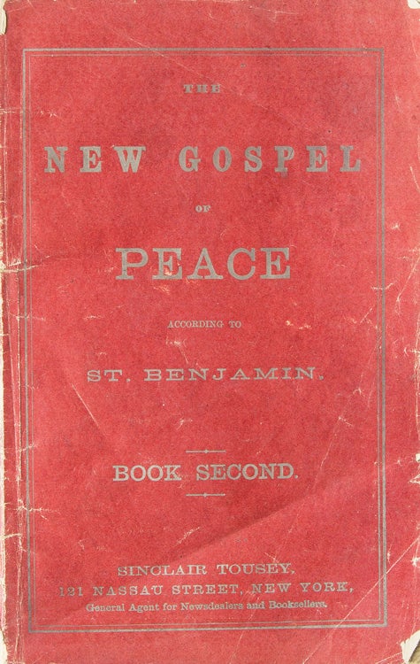 Item #243043 The New Gospel of Peace according to St. Benjamin. Book Second. Richard Grant Whte.