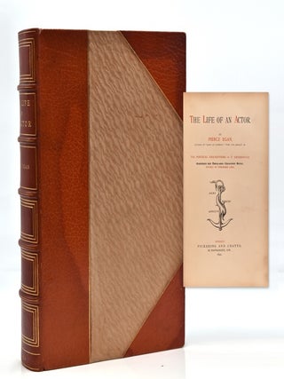 Item #243083 The Life of an Actor. Dedicated to Edmund Kean, Esq. The Poetical Descriptions by T....