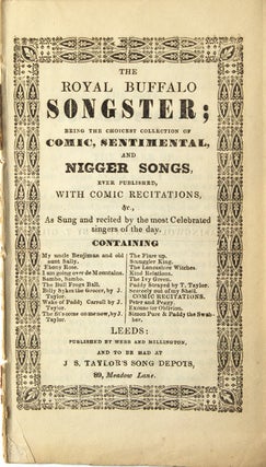 Item #243238 The Royal Songster; Being a Collection of Comic Sentimental, and Nigger Songs, ever...