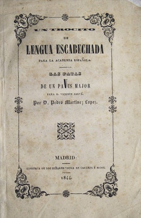 Item #243374 Un Trocito de Lengua Escabechada para la Academia española. Las patas de un pavus...
