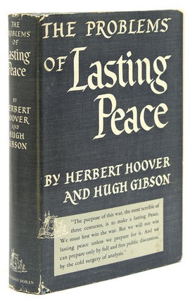 Item #243489 The Problems of Lasting Peace. Herbert Hoover, Hugh Gibson