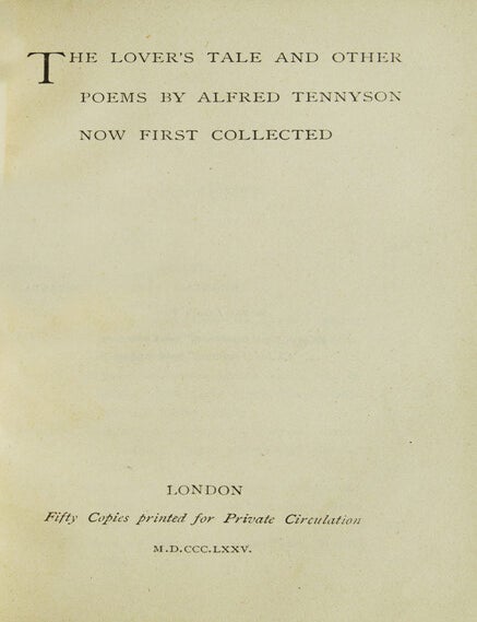 The Lover’s Tale and Other Poems … Now First Collected
