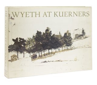 Item #244139 Wyeth at Kuerners. Andrew Wyeth, Betsy James Wyeth