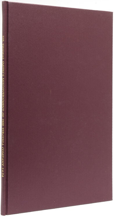 Sir Thomas Smith's Misgovernment of the Virginia Company ... A ...