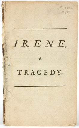 Item #244299 Irene: A Tragedy. As It Was Acted at the Theatre-Royal in Drury-Lane. Samuel Johnson