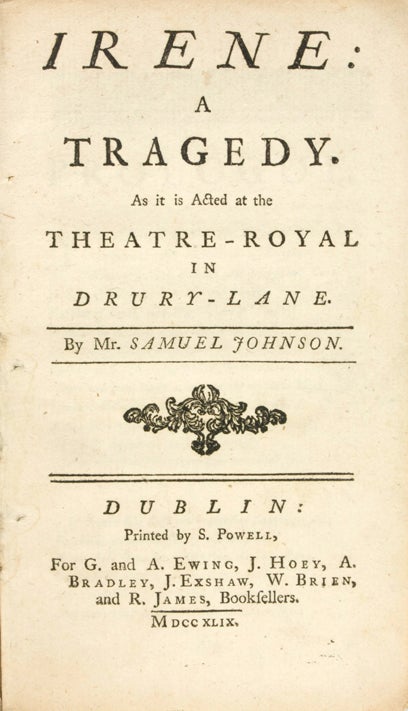 Irene: A Tragedy. As It Was Acted at the Theatre-Royal in Drury-Lane