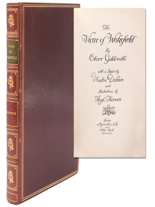 Item #244395 The Vicar of Wakefield. With a Preface by Austin Dobson. Oliver Goldsmith
