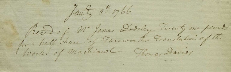 Autograph Document, signed, "Rec'd of Mr. James Dodsley Twenty one pounds for half share of Farneworth's Translation of the Works of Machiavel"