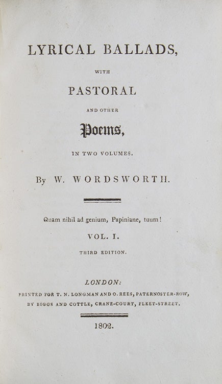 Lyrical Ballads, With Pastoral and Other Poems … Vol I. Third Edition … [… Vol II. Second Edition]