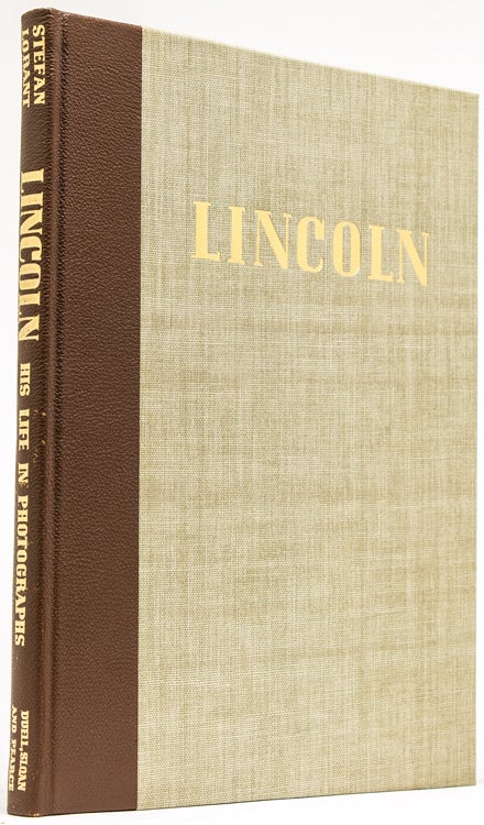 Item #244867 Lincoln, His Life in Photographs. Abraham Lincoln, Stefan Lorant.