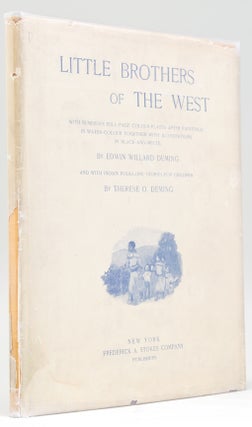 Item #244932 Little Brothers of the West. Edwin Willard Deming, Therese O. DEMING