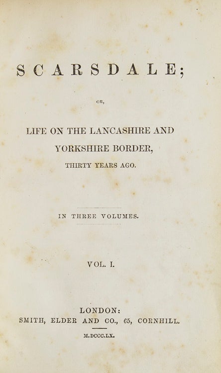 Scarsdale; or, Life on the Lancashire and Yorkshire Border Thirty Years Ago