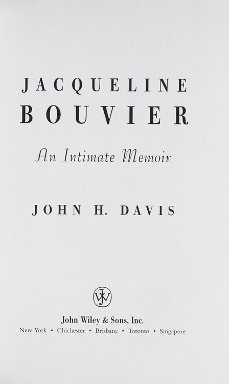 Jacqueline Bouvier. An Intimate Memoir