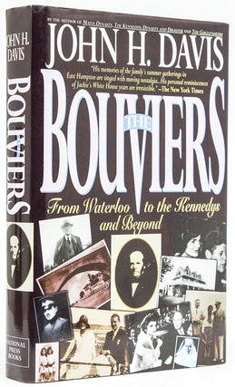 Item #246064 The Bouviers. From Waterloo to the Kennedys and Beyond. John H. Davis